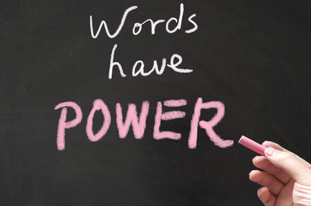 Words have Power