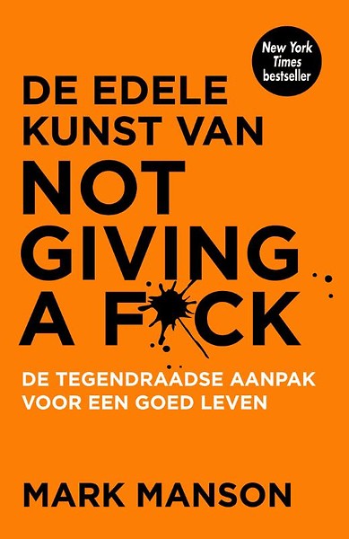 de edele kunst van not giving a f*ck