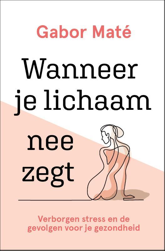 Wanneer je lichaam nee zegt. Centrum voor hypnose en regressietherapie.